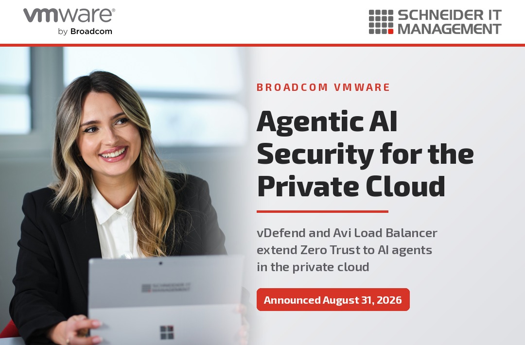 Broadcom VMware: Agentic AI Security for the Private Cloud - vDefend and Avi Load Balancer extend Zero Trust to AI agents in the private cloud, announced August 31, 2026